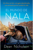 El mundo de Nala. Un chico en bici, una gata abandonada, una amistad que les cambió la vida