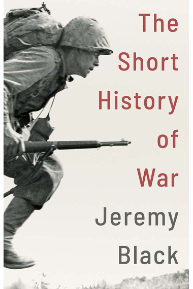 The Short History of War