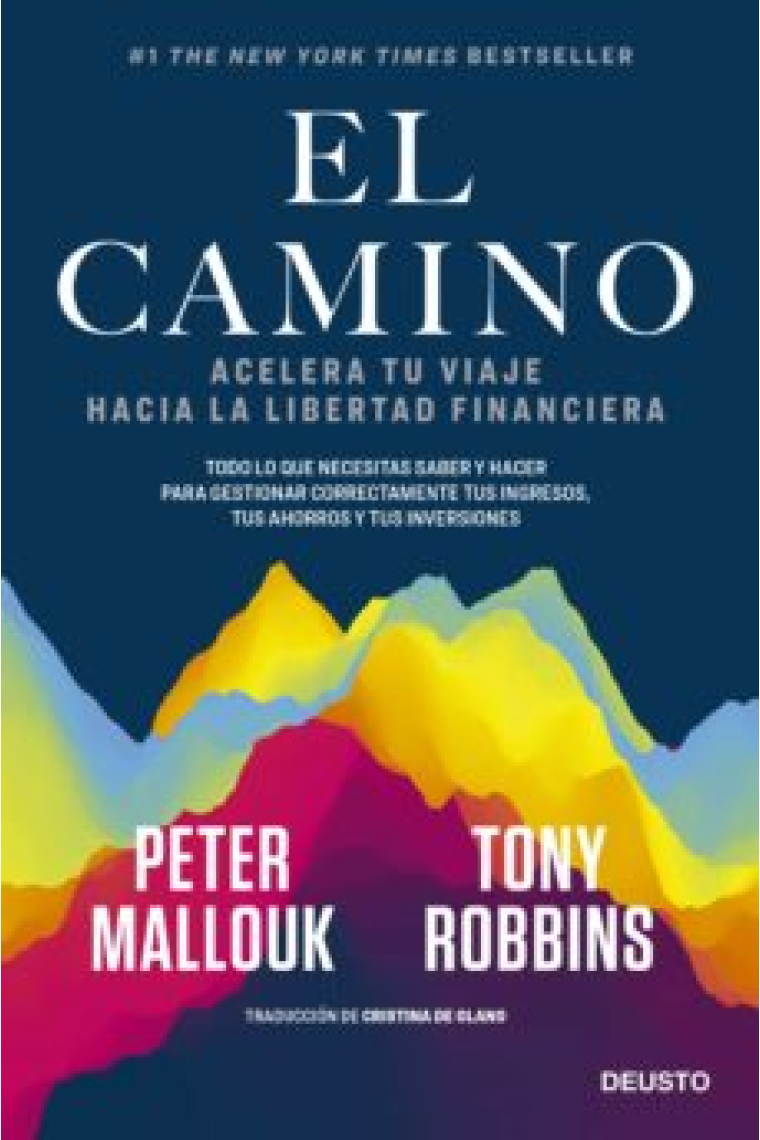 El camino. Acelerando tu viaje hacia la libertad financiera