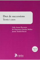 Dret de successions. Teoria i casos. 2ª edició