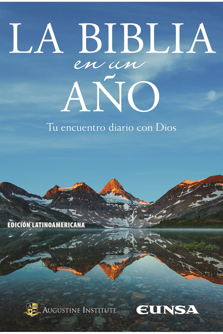 La Biblia en un año: tu encuentro diario con Dios