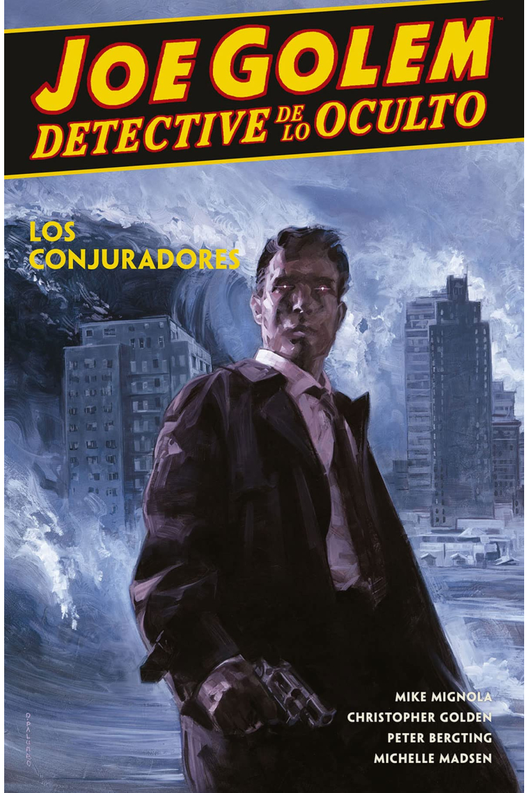 Joe Golem detective de lo oculto 4. Los conjuradores