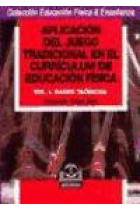 Aplicación del juego tradicional en el currículum de educación física (2 Tomos)