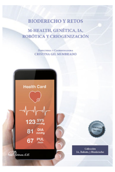 Bioderecho y retos. M-Health, genética, IA, robótica y criogenización