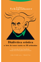 Dialéctica erística (o Arte de tener razón en 38 artimañas)