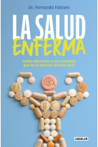 La salud enferma. La obsesión por estar sanos