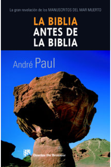 La biblia antes de la biblia