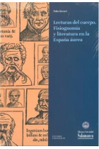 LECTURAS DEL CUERPO. FISIOGNOMIA Y LITERATURA EN LA ESPAÑA AUREA