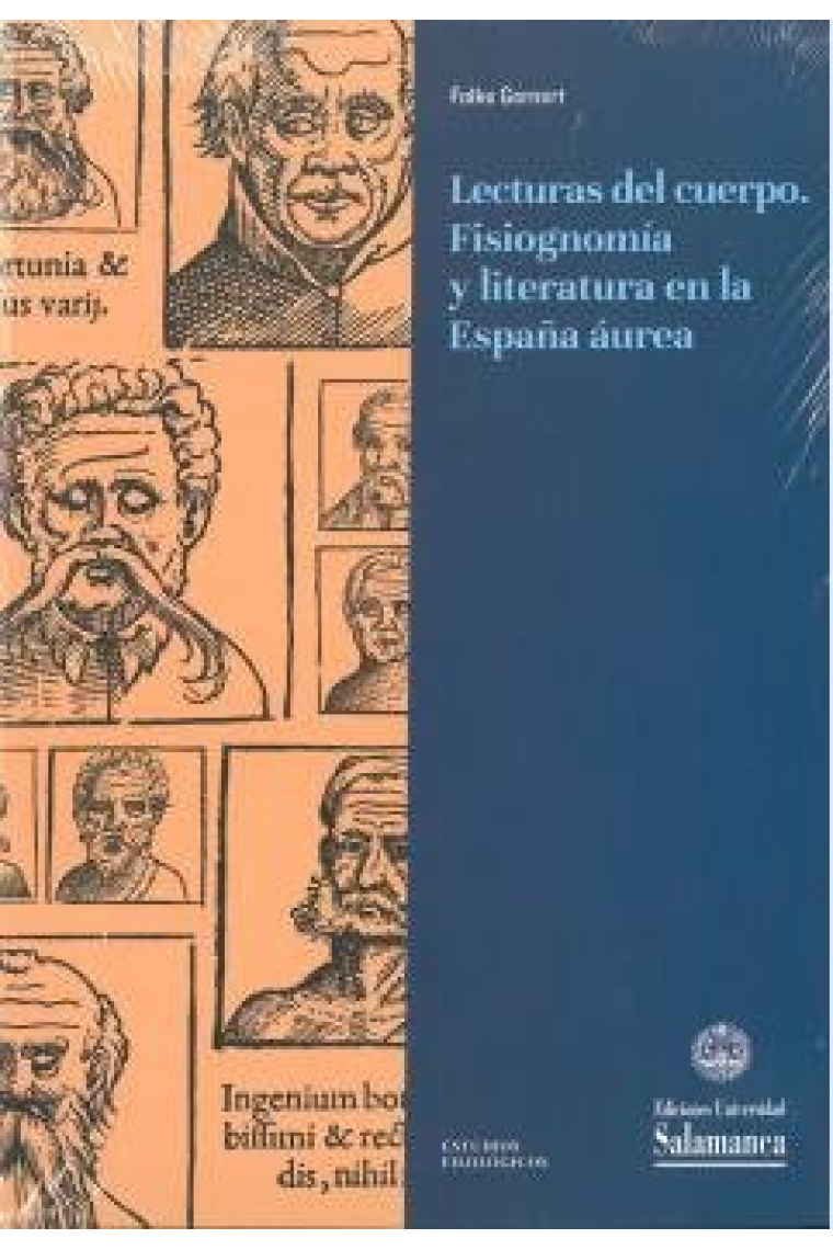 LECTURAS DEL CUERPO. FISIOGNOMIA Y LITERATURA EN LA ESPAÑA AUREA