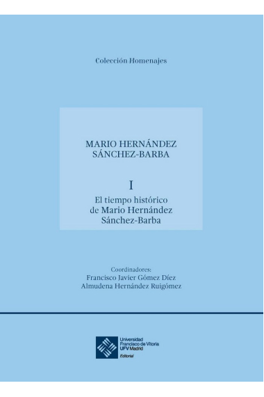 El tiempo histórico de Mario Hernández Sánchez-Barba