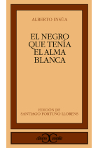 El negro que tenía el alma blanca