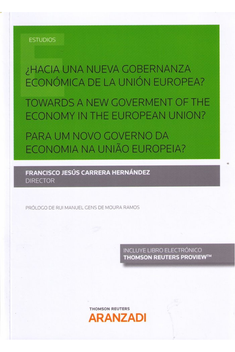 ¿Hacia una nueva gobernanza económica de la Unión Europea? Towards a new goverment of the economy in