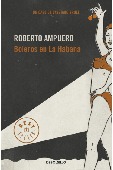 Boleros en La Habana (Detective Cayetano Brulé 2)