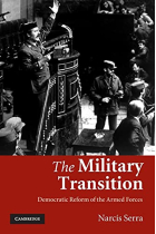 The Military Transition. Democratic Reform of the Armed Forces