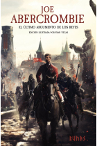 El ultimo argumento de los reyes (edicion ilustrada)