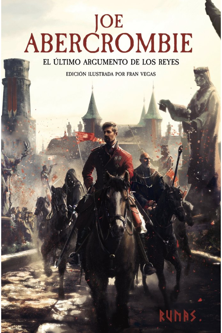 El ultimo argumento de los reyes (edicion ilustrada)