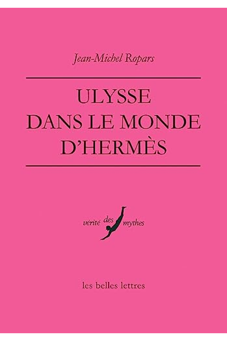 Ulysse Dans Le Monde D'Hermes (Verite Des Mythes)