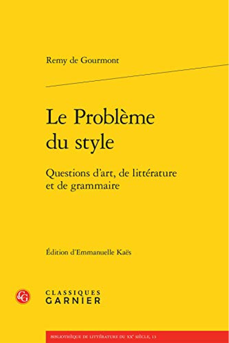 Le Probleme du style: Questions d'art, de litterature et de grammaire