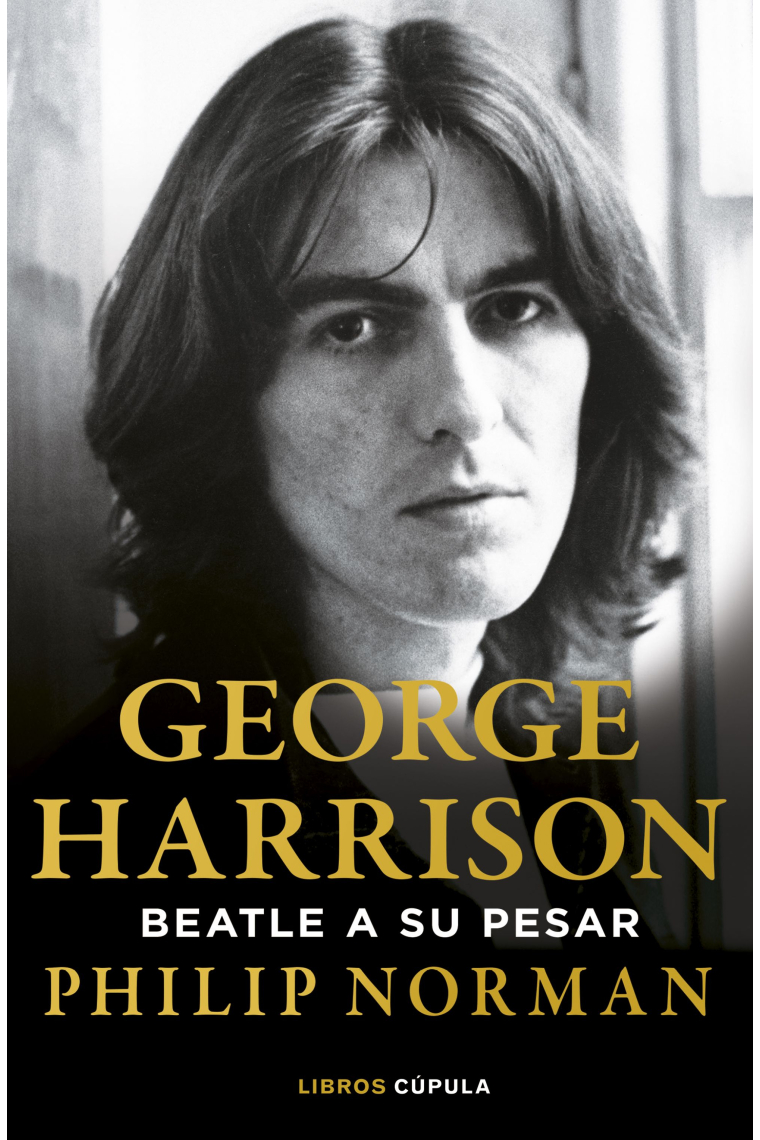 George Harrison. Beatle a su pesar