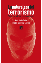 La naturaleza del terrorismo. Violencia política y clandestinidad