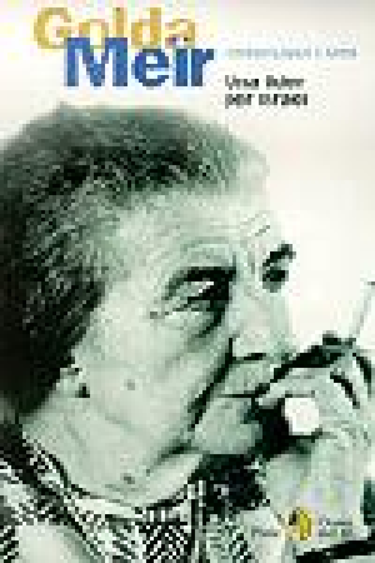 Golda Meïr. Una líder  per Israel