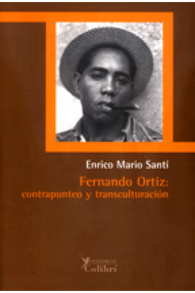 Fernando Ortiz: contrapunteo y transculturación