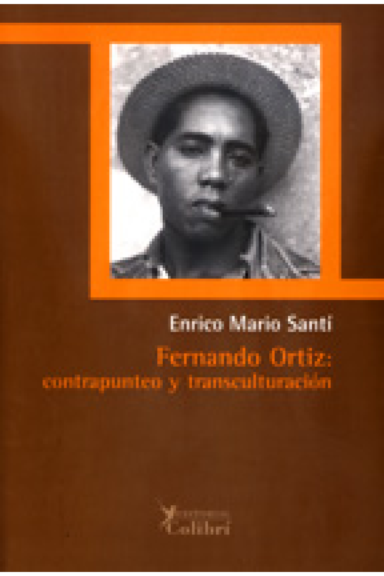 Fernando Ortiz: contrapunteo y transculturación