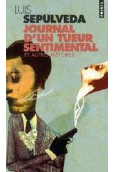 Journal d'un tueur sentimental et autres histoires