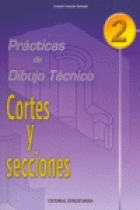 Prácticas de dibujo técnico 2.Cortes y secciones