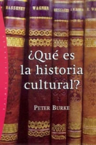 ¿Qué es la historia cultural?