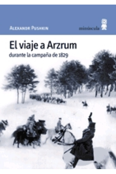 El viaje de Arzrum durante la campaña de 1829