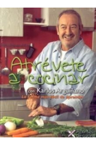 Atrévete a cocinar con Karlos Arguiñano