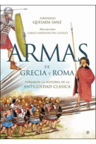 Armas de Grecia y Roma forjaron la historia de la antigüedad clásica