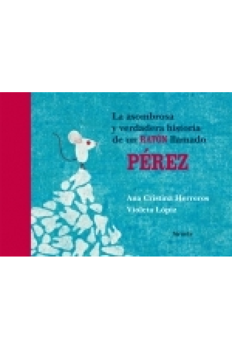 La asombrosa y verdadera historia de un RATÓN llamado PÉREZ