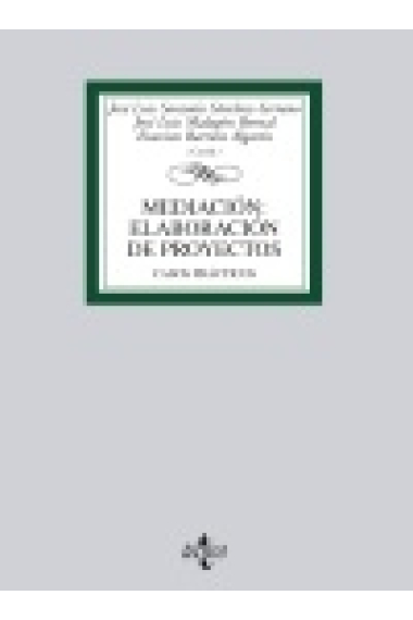 Mediación: elaboración de proyectos. Casos prácticos