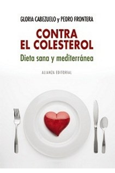 Contra el colesterol. Dieta sana y mediterránea