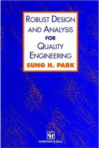 Robust design and analysis for quality engineering