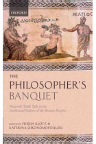 The philosopher's banquet: Plutarch's Table talk in the intellectual culture of the Roman Empire