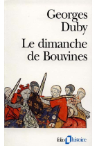 Le dimanche de Bouvines - 27 juillet 1214