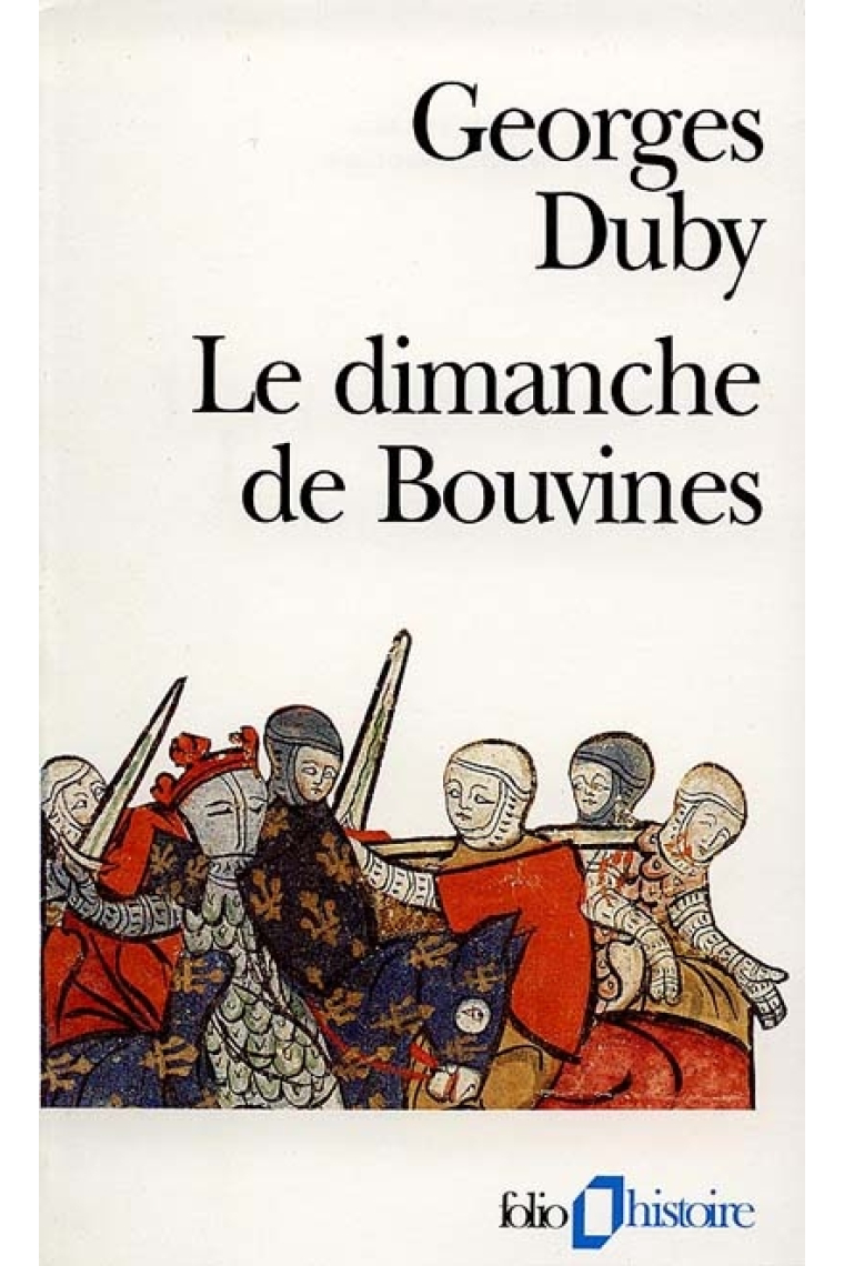 Le dimanche de Bouvines - 27 juillet 1214