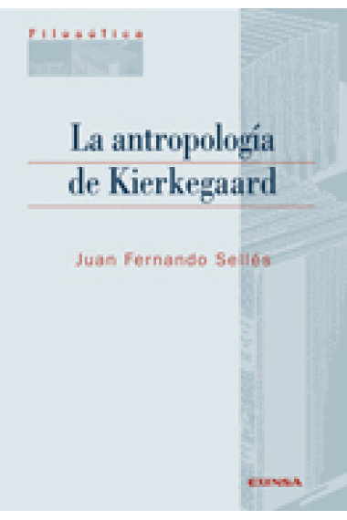 La antropología de Kierkegaard