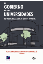 El gobierno de las universidades.Reformas necesarias y tópicos manidos