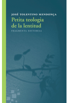 Petita teologia de la lentitud