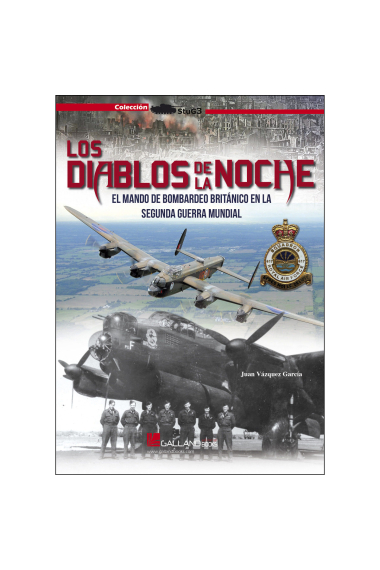 Los diablos de la noche. El mando de bombardeo británico en la Segunda Guerra Mundial