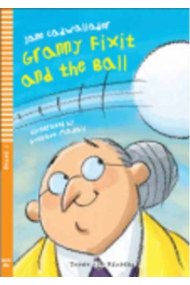 Young ELI Readers - Granny fixit and the ball + CD-Audio - Stage 1 - below A1 Starters