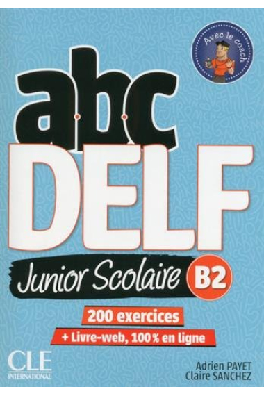 ABC Delf Junior Scolaire B2