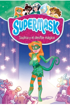 Supermask 3. Sophia y el desfile mágico