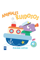 Animales ruidosos. Animales marinos