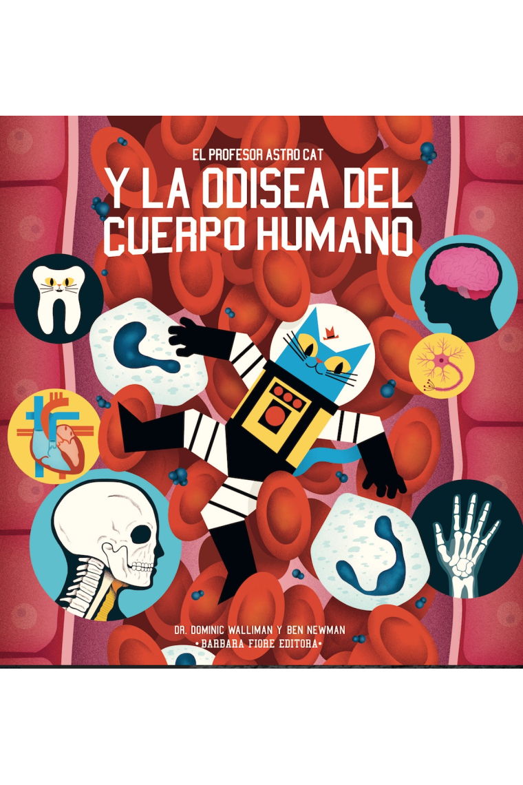 El profesor AstroCat y la odisea del cuerpo humano