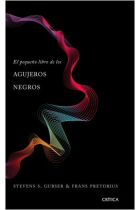 El pequeño libro de los agujeros negros